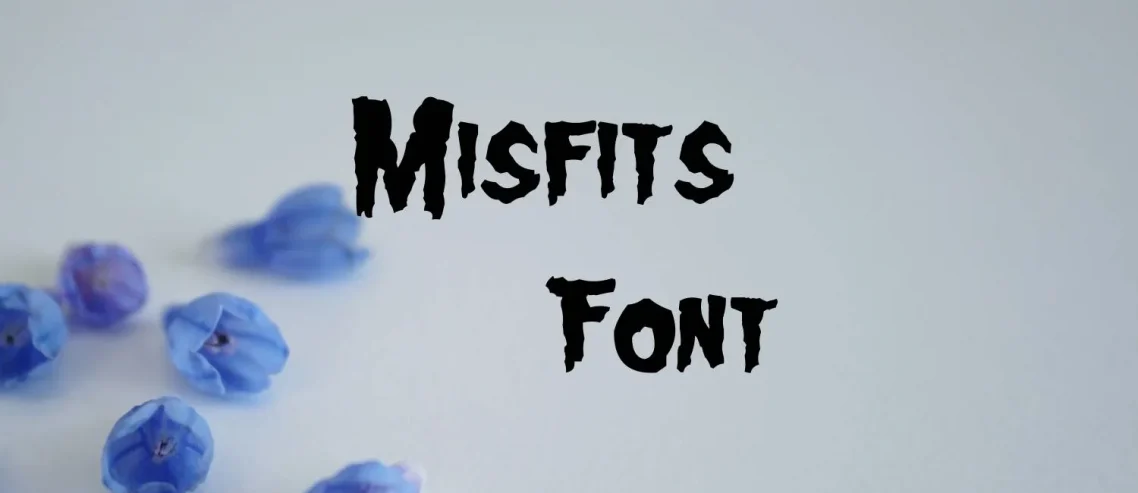 Misfits Font