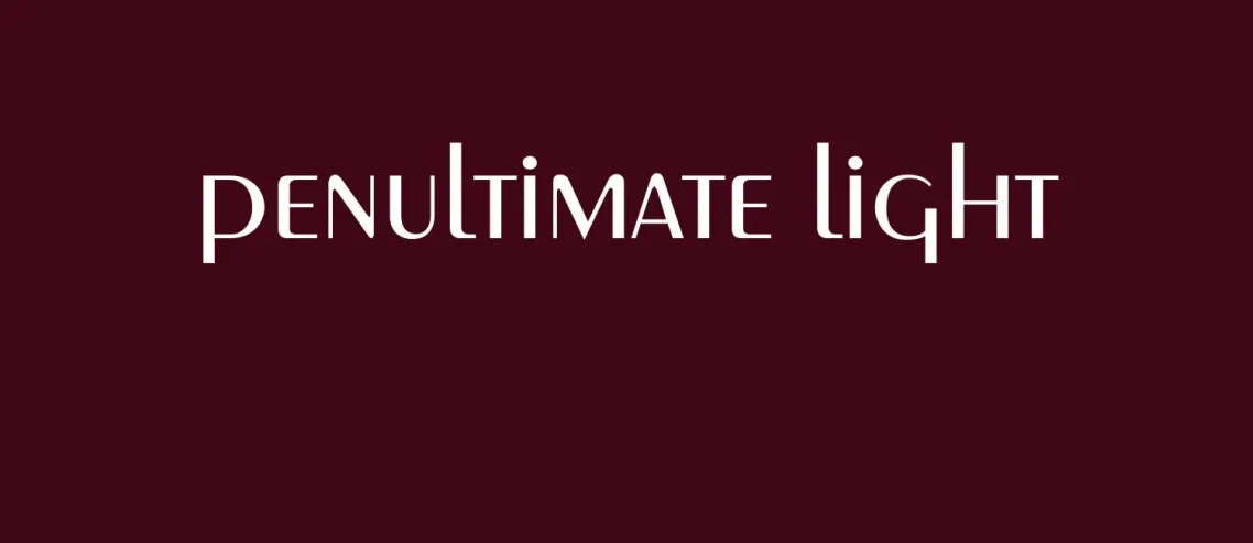 Penultimate Light Regular Font