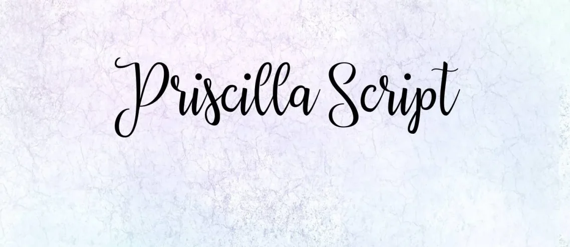 Priscilla Script Font